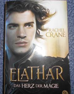 Rachel Crane: Elathar - Das Herz der Magie; 